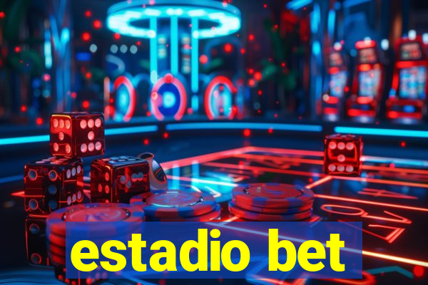 estadio bet